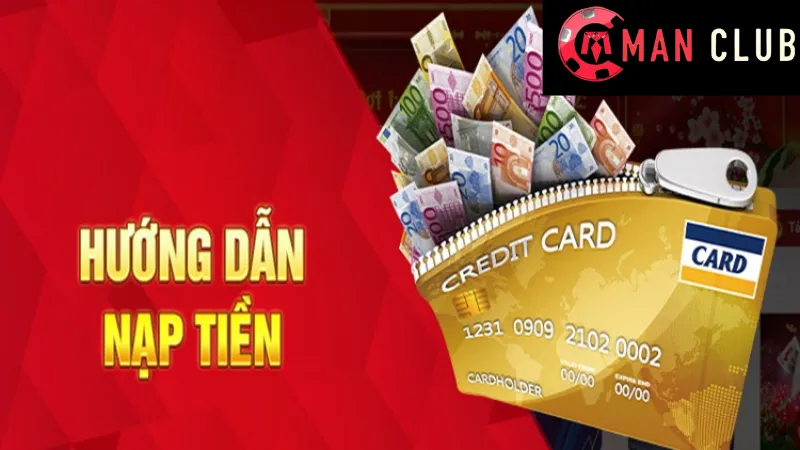 Quy trình nạp tiền vào tài khoản ManClub